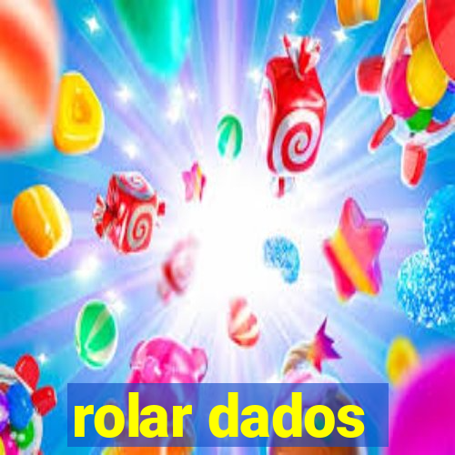 rolar dados